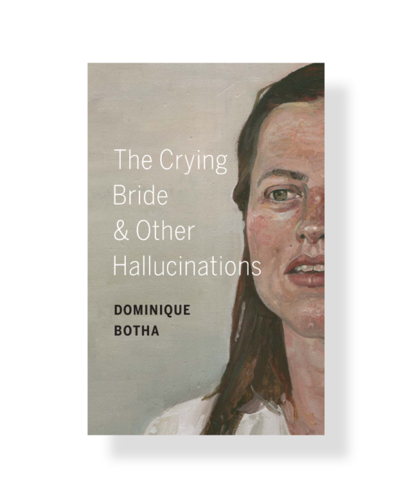 The Crying Bridge & Other Hallucinations